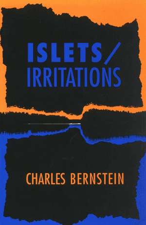 Islets/Irritations de Charles Bernstein
