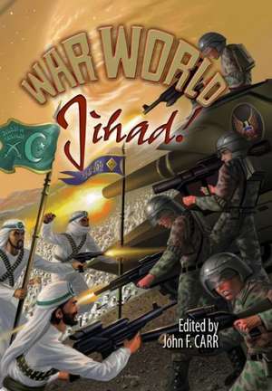 War World: Jihad! de John F. Carr