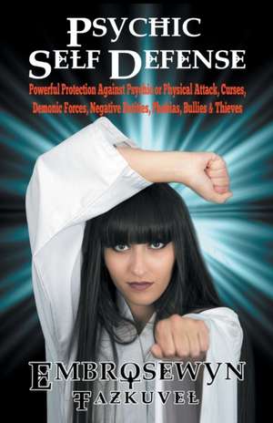 Psychic Self Defense de Embrosewyn Tazkuvel