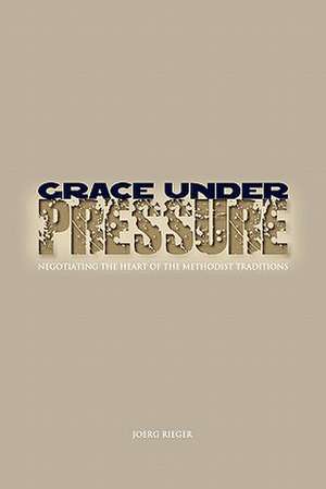 Rieger, J: GRACE UNDER PRESSURE