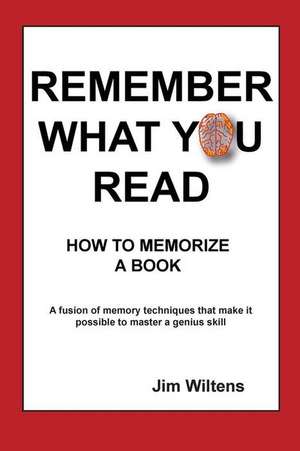 Remember What You Read de MR Jim Wiltens