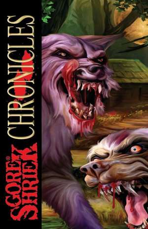 Gore Shriek Chronicles de Kaz E Sanchez