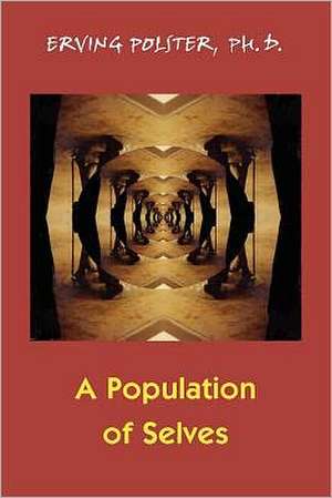 A Population of Selves de Erving Polster