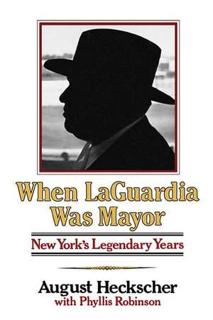 When Laguardia Was Mayor de August Heckscher