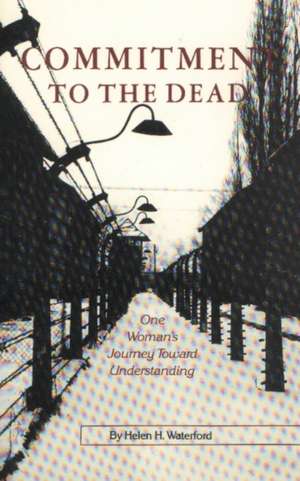 Commitment to the Dead de Helen Waterford