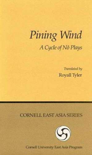 Pining Wind – A Cycle of No Plays de Royall Tyler