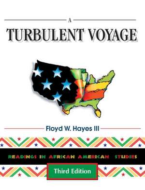 A Turbulent Voyage de Floyd W. Hayes