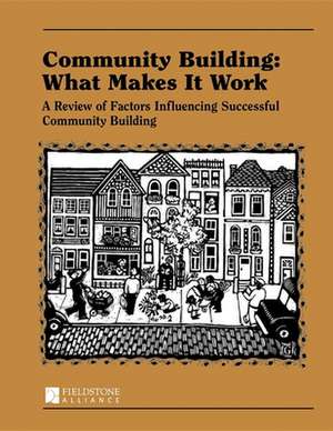 Community Building: A Review of Factors Influencing Successful Community Building de Paul W. Mattessich