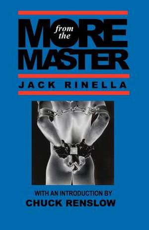 More from the Master: The Magic of Sex and Spirit de Jack Rinella