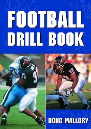 Football Drill Book de Doug Mallory