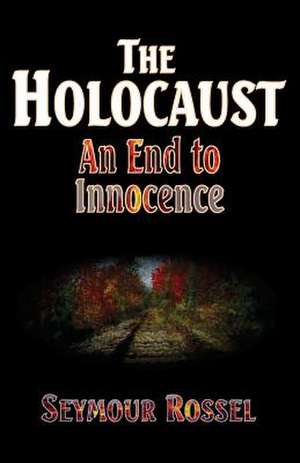 The Holocaust de Seymour Rossel