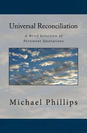 Universal Reconciliation de Michael Phillips