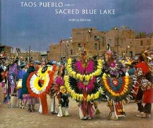 Taos Pueblo & Its Sacred Blue Lake de Marcia Keegan