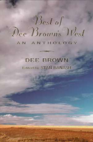 Best of Dee Brown's West de Dee Brown