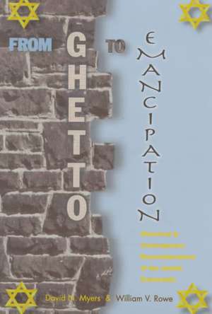 From Ghetto to Emancipation: Historical and contemporary reconsideration of the Jewish community de David Myers