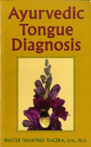 Ayurvedic Tongue Diagnosis de David Frawley