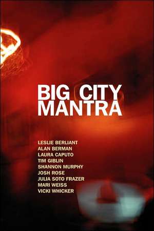 Big City Mantra de Mari Weiss