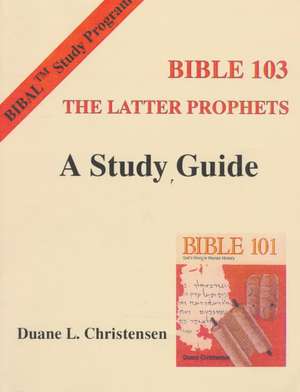 Study Guide for Bible 102 de Diane L. Christensen