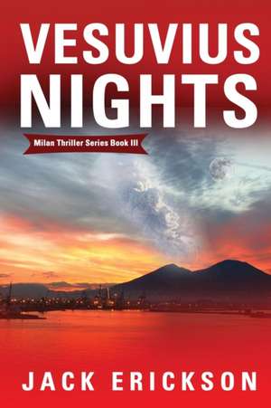 Vesuvius Nights de Jack Erickson