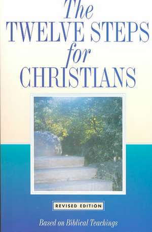 12 Steps F/Christians (Updated) de Friends in Recovery