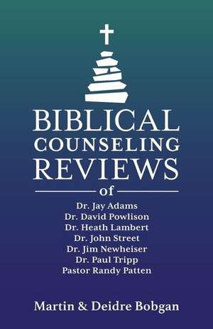 Biblical Counseling Reviews de Deidre N. Bobgan