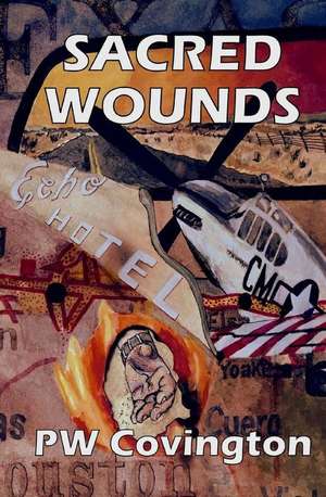 Sacred Wounds de Pw Covington