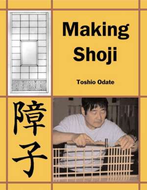 Making Shoji de Toshio Odate