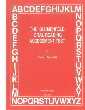 The Blumenfeld Oral Reading Assessment Test de Samuel L. Blumenfeld