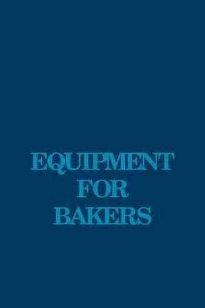 Equipment for Bakers de Samuel A. Matz