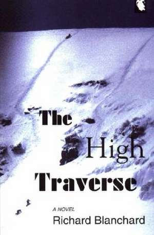 The High Traverse de Richard Blanchard