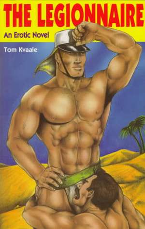 The Legionnaire de Tom Kvaale