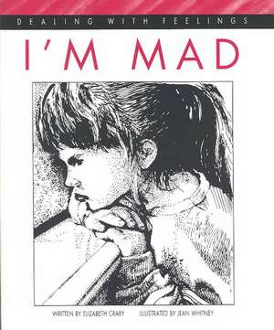 I'm Mad de Elizabeth Crary