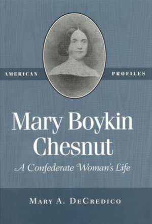 Mary Boykin Chesnut de Mary A. DeCredico