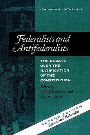 Federalists and Antifederalists de John P. Kaminski