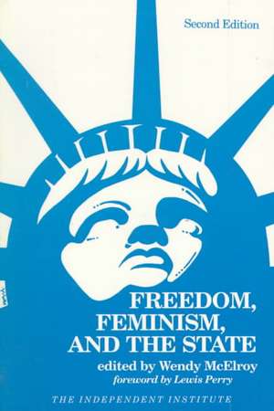 Freedom, Feminism, and the State de McElroy