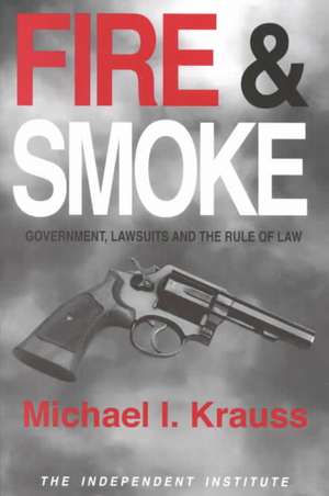 Fire & Smoke de Michael I Krauss