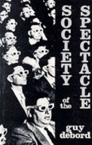 Debord, G: Society of the Spectacle