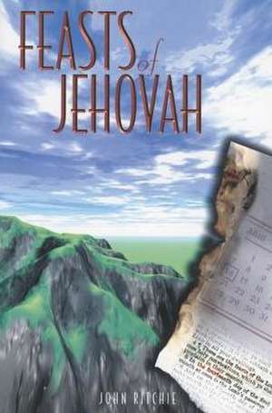 Feasts of Jehovah de John Ritchie