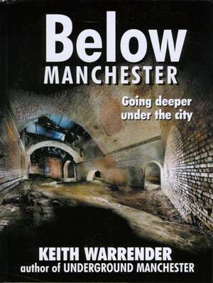 Below Manchester de Keith Warrender