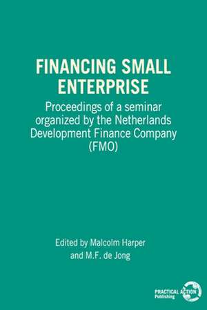 Financing Small Enterprise de Malcolm Harper