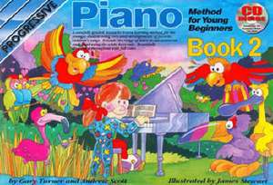 Progressive Piano Method for Young Beginners-Bk 2 de Gary Turner