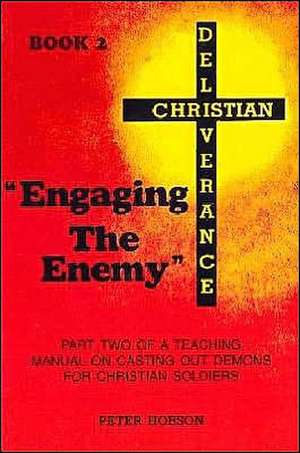 Engaging the Enemy de Peter Hobson