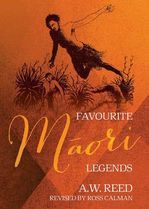 Favourite M&#257;ori Legends de A W Reed