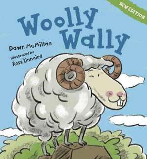 Wooly Wally - new edition de Dawn McMillan