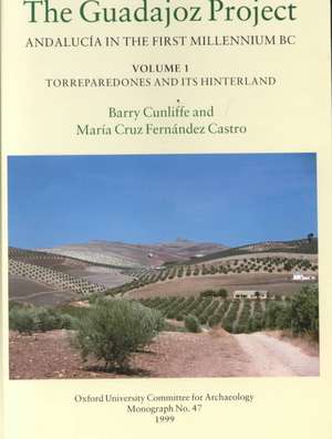 The Guadajoz Project. Andalucia in the First Millennium BC Volume 1 de Maria Cruz Fernandez Castro