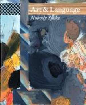 Art & Language: Art & Language de Nicholas Logsdail