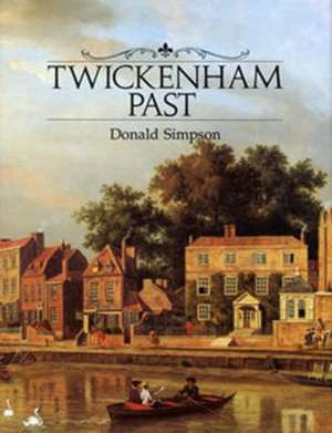 Twickenham Past de D.H. SIMPSON