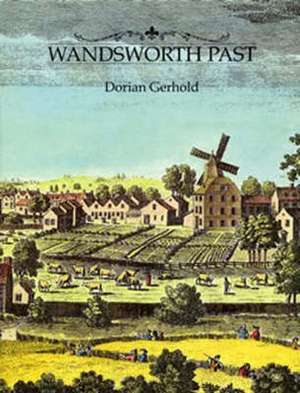 Wandsworth Past de Dorian Gerhold