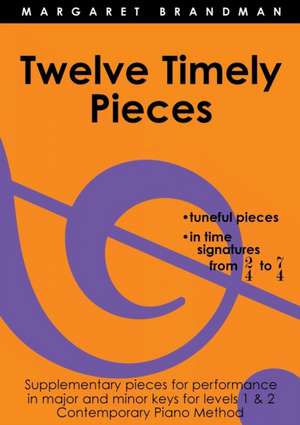 Twelve Timely Pieces de Margaret Susan Brandman