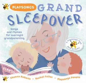 Playsongs Grand Sleepover de Fuller